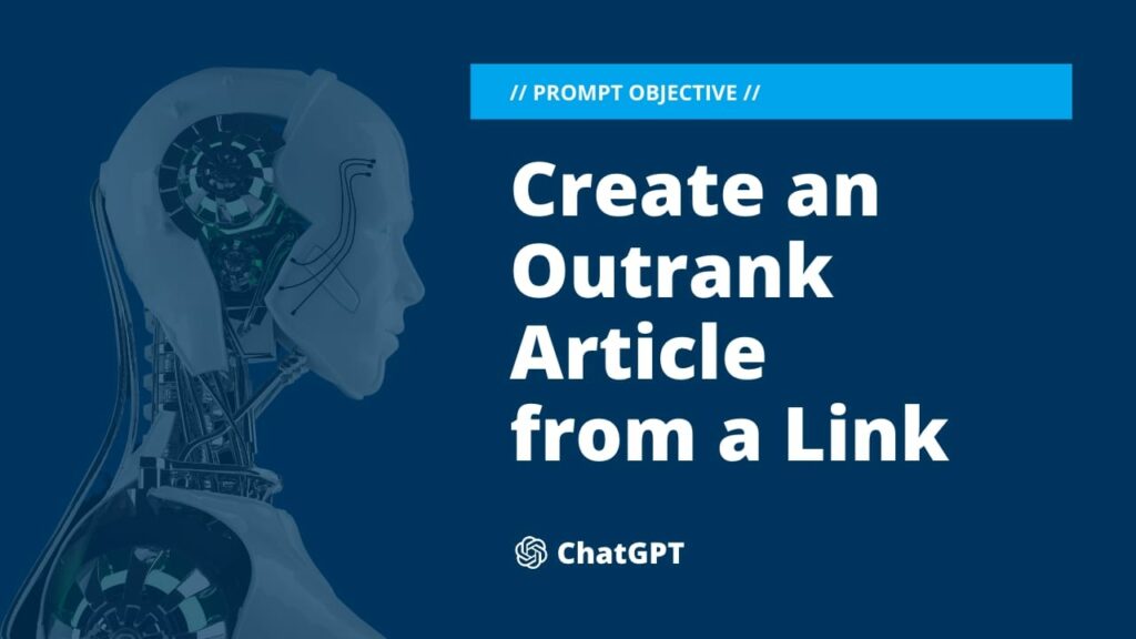 ChatGPT - Create an Outrank Article from a link